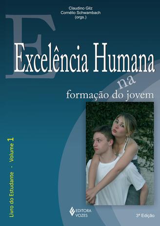 Livro - Excelência humana na formação do jovem Vol. 1 - Estudante Menor preço em Livro - Excelência humana na formação do jovem Vol. 1 - Estudante