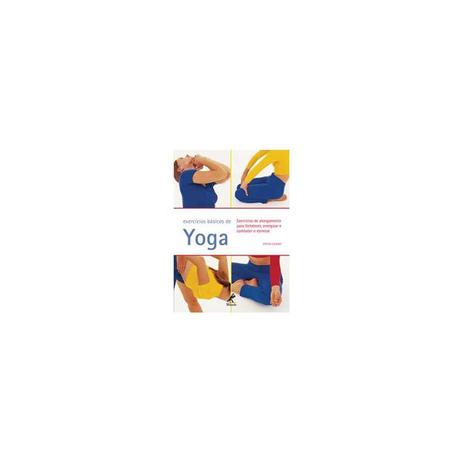 Livro - Exercícios Básicos de Yoga - Lalvani - Manole Menor preço em Livro - Exercícios Básicos de Yoga - Lalvani - Manole
