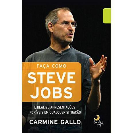 Livro - Faça Como Steve Jobs Carmine Gallo - Leya Menor preço em Livro - Faça Como Steve Jobs Carmine Gallo - Leya