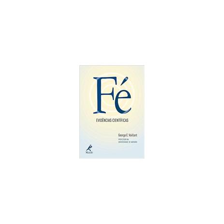 Livro - Fé Evidências Científicas - Vaillant - Manole Menor preço em Livro - Fé Evidências Científicas - Vaillant - Manole