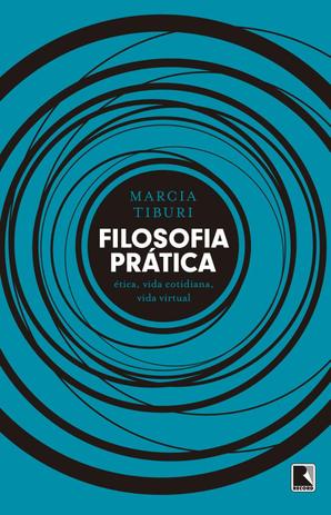 Livro - Filosofia prática: Ética, vida cotidiana, vida virtual - Ética, vida cotidiana, vida virtual Menor preço em Livro - Filosofia prática: Ética, vida cotidiana, vida virtual - Ética, vida cotidiana, vida virtual
