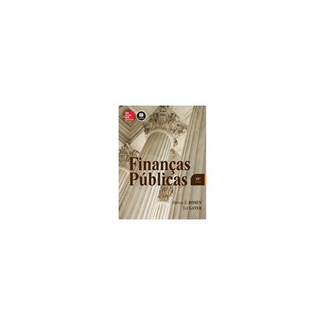 Livro - Finanças Públicas - Rosen - Mcgraw Menor preço em Livro - Finanças Públicas - Rosen - Mcgraw