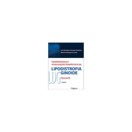 Livro - Fisiopatologia e Atualização Terapêutica da Lipodistrofia Ginoide Celulite - Paschoal - Dilivros Menor preço em Livro - Fisiopatologia e Atualização Terapêutica da Lipodistrofia Ginoide Celulite - Paschoal - Dilivros