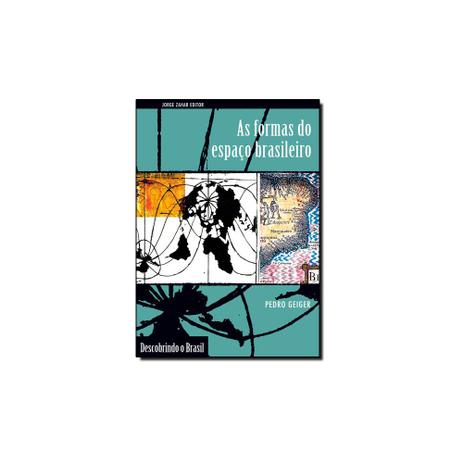 Livro - Formas do Espaço Brasileiro, As - Coleção Descobrindo o Brasil - Editora Menor preço em Livro - Formas do Espaço Brasileiro, As - Coleção Descobrindo o Brasil - Editora