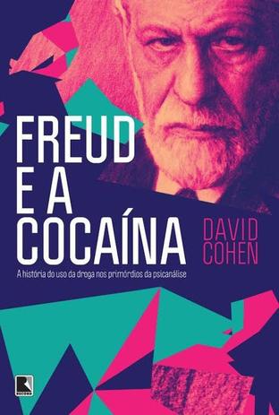 Livro - Freud e a cocaína: A história do uso da droga nos primórdios da psicanálise - A história do uso da droga nos primórdios da psicanálise Menor preço em Livro - Freud e a cocaína: A história do uso da droga nos primórdios da psicanálise - A história do uso da droga nos primórdios da psicanálise