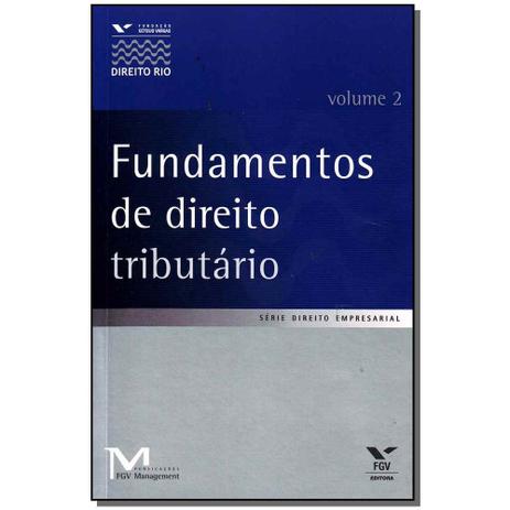 Livro - Fundamentos De Direito Tributario - Vol.02 - Fgv Menor preço em Livro - Fundamentos De Direito Tributario - Vol.02 - Fgv