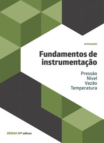 Livro - Fundamentos de instrumentação: Pressão; nível; vazão; temperatura Menor preço em Livro - Fundamentos de instrumentação: Pressão; nível; vazão; temperatura