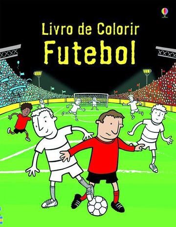 Livro - Futebol : Livro de colorir Menor preço em Livro - Futebol : Livro de colorir