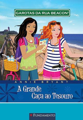 Livro - Garotas Da Rua Beacon - A Grande Caça Ao Tesouro Menor preço em Livro - Garotas Da Rua Beacon - A Grande Caça Ao Tesouro