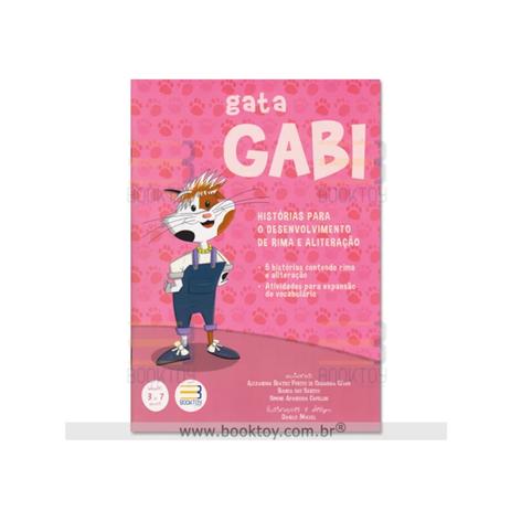 Livro - Gata Gabi - Histórias Para o Desenvolvimento de Rima e Aliteração - Cesar - Book toy Menor preço em Livro - Gata Gabi - Histórias Para o Desenvolvimento de Rima e Aliteração - Cesar - Book toy