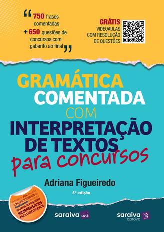 Livro - Gramática comentada com interpretação de textos para concursos Menor preço em Livro - Gramática comentada com interpretação de textos para concursos