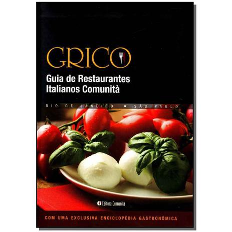 Livro - Grico - Guia De Restaurantes Italianos Comunita Menor preço em Livro - Grico - Guia De Restaurantes Italianos Comunita
