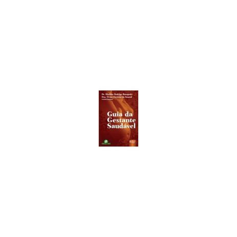 Livro - Guia da Gestante Saudável - Botogoski - Juruá Menor preço em Livro - Guia da Gestante Saudável - Botogoski - Juruá