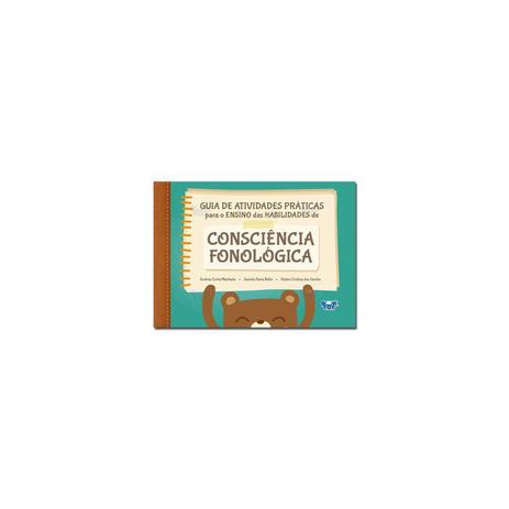 Livro - Guia de Atividades Práticas para o Ensino das Habilidades de Consciência Fonológica - Machado - Book Toy Menor preço em Livro - Guia de Atividades Práticas para o Ensino das Habilidades de Consciência Fonológica - Machado - Book Toy