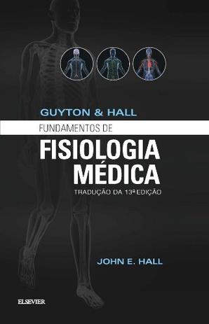 Livro - Guyton & Hall Fundamentos de fisiologia Menor preço em Livro - Guyton & Hall Fundamentos de fisiologia
