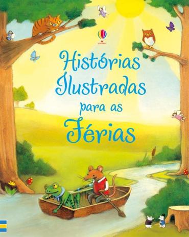 Livro - Histórias ilustradas para as férias Menor preço em Livro - Histórias ilustradas para as férias