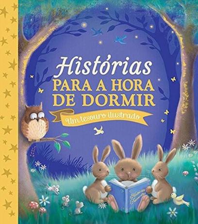 Livro - Histórias para a hora de dormir : Um tesouro ilustrado Menor preço em Livro - Histórias para a hora de dormir : Um tesouro ilustrado