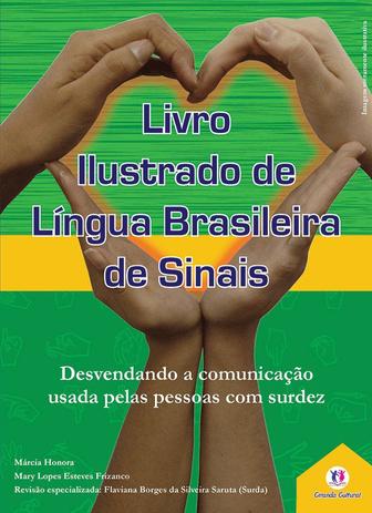 Livro ilustrado de língua brasileira de sinais vol.1 - Desvendando a comunicação usada pelas pessoas com surdez Menor preço em Livro ilustrado de língua brasileira de sinais vol.1 - Desvendando a comunicação usada pelas pessoas com surdez
