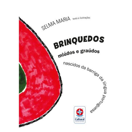 Livro Infantil - Brinquedos Miúdos e Graúdos - Estrela é boa?
