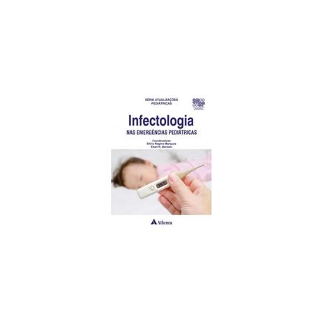 Livro - Infectologia nas Emergências Pediátricas - Berezin - Atheneu Menor preço em Livro - Infectologia nas Emergências Pediátricas - Berezin - Atheneu