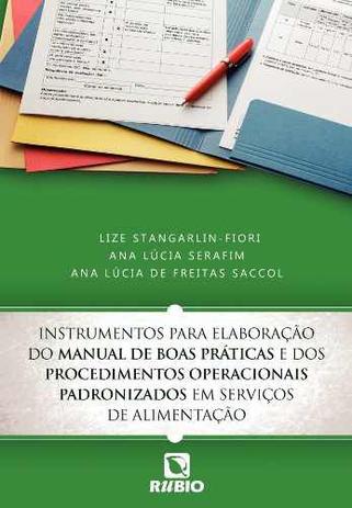Livro Instrumentos Para Elaboração Do Manual De Boas Práticas - Rubio Menor preço em Livro Instrumentos Para Elaboração Do Manual De Boas Práticas - Rubio