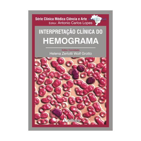 Livro - Interpretacao Clinica do Hemograma - Lopes - Atheneu Menor preço em Livro - Interpretacao Clinica do Hemograma - Lopes - Atheneu