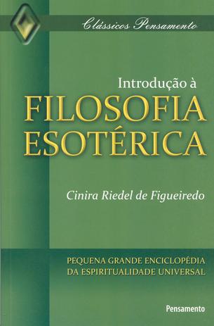 Livro - Introdução à Filosofia Esotérica Menor preço em Livro - Introdução à Filosofia Esotérica