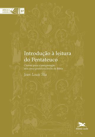 Livro - Introdução à leitura do Pentateuco Menor preço em Livro - Introdução à leitura do Pentateuco