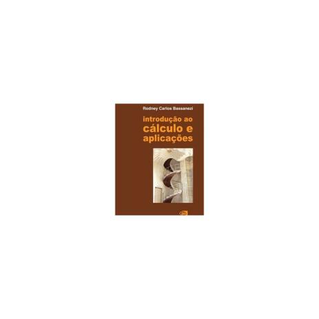 Livro - Introduçao ao calculo e aplicaçoes - Contexto Menor preço em Livro - Introduçao ao calculo e aplicaçoes - Contexto