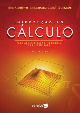Livro - Introdução ao cálculo para administração, economia e contabilidade - 2ª edição Menor preço em Livro - Introdução ao cálculo para administração, economia e contabilidade - 2ª edição