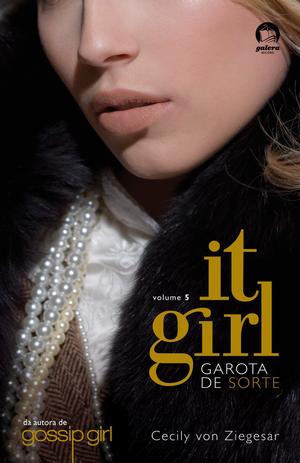 Livro - It Girl: Garota de sorte (Vol. 5) Menor preço em Livro - It Girl: Garota de sorte (Vol. 5)