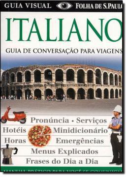 Livro - Italiano - guia visual guia de conversação para viagens - Puf - publifolha Menor preço em Livro - Italiano - guia visual guia de conversação para viagens - Puf - publifolha