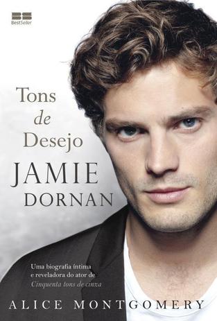 Livro - Jamie Dornan: Tons de desejo Menor preço em Livro - Jamie Dornan: Tons de desejo