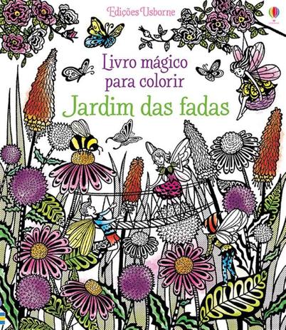Livro - Jardim das fadas : Livro mágico para colorir Menor preço em Livro - Jardim das fadas : Livro mágico para colorir