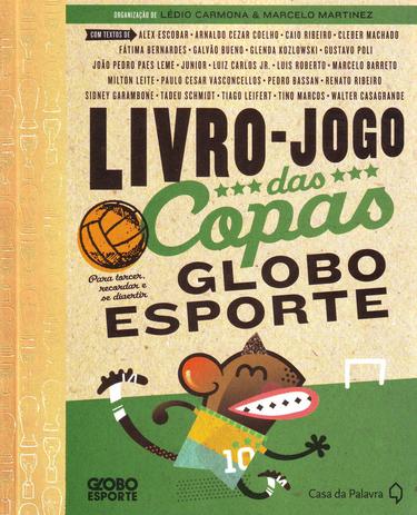 Livro Jogo das Copas Globo Esporte - Casa da palavra Menor preço em Livro Jogo das Copas Globo Esporte - Casa da palavra