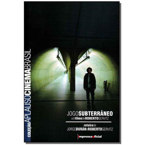 Livro - Jogo Subterraneo - Col.Aplauso - Imprensa oficial é ruim? Livro - Jogo Subterraneo - Col.Aplauso - Imprensa oficial é boa?