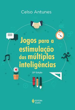 Livro - Jogos para a estimulação das múltiplas inteligências Menor preço em Livro - Jogos para a estimulação das múltiplas inteligências