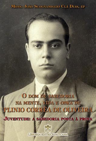 Livro: Juventude: A Sabedoria posta à prova Vol. 2 Coleção O Dom de Sabedoria na mente, vida e obra de Plinio Corrêa de Oliveira - Instituto lumen sapientiæ é boa?