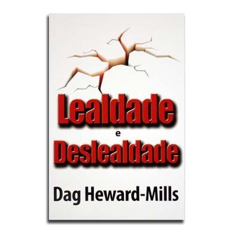 Livro Lealdade e Deslealdade Dag Heward-Mills - Editora parchment house publishers Menor preço em Livro Lealdade e Deslealdade Dag Heward-Mills - Editora parchment house publishers
