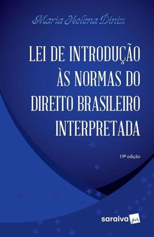 Livro - Lei de introdução às normas do direito brasileiro interpretada - 19ª edição de 2015 Menor preço em Livro - Lei de introdução às normas do direito brasileiro interpretada - 19ª edição de 2015