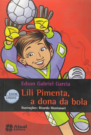 Livro - Lili Pimenta, a dona da bola Menor preço em Livro - Lili Pimenta, a dona da bola