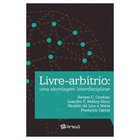 Livro - Livre-Arbítrio: Uma Abordagem Interdisciplinar - Cardoso - Jefte editora Menor preço em Livro - Livre-Arbítrio: Uma Abordagem Interdisciplinar - Cardoso - Jefte editora