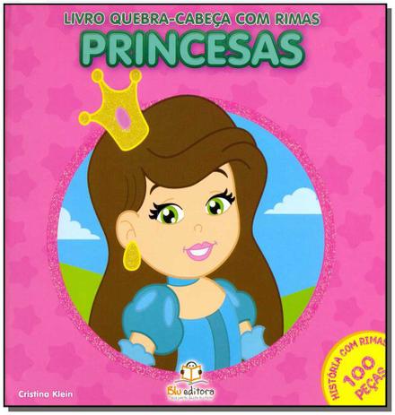 Livro - Livro Quebra-Cabeca Com Rimas-Princesas - Blu editora Menor preço em Livro - Livro Quebra-Cabeca Com Rimas-Princesas - Blu editora
