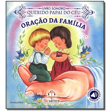 Livro - Livro Sonoro: Oracao Da Familia - Blu editora Menor preço em Livro - Livro Sonoro: Oracao Da Familia - Blu editora