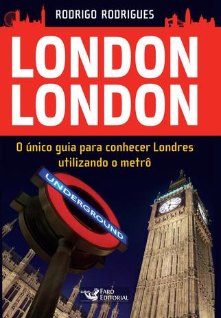 Livro - London London - guia para conhecer Londres Menor preço em Livro - London London - guia para conhecer Londres