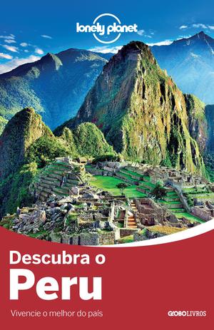 Livro - Lonely Planet Descubra o Peru Menor preço em Livro - Lonely Planet Descubra o Peru