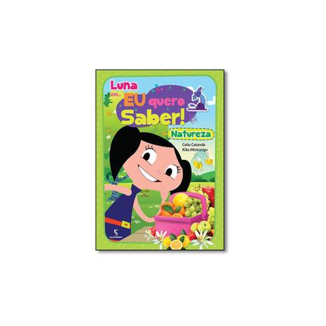 Livro - Luna Em... Eu Quero Saber! Natureza - Editora Menor preço em Livro - Luna Em... Eu Quero Saber! Natureza - Editora
