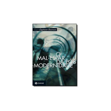 Livro - Mal-estar da pós-modernidade, o - Jorge zahar Menor preço em Livro - Mal-estar da pós-modernidade, o - Jorge zahar