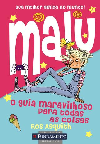 Livro - Malu - O Guia Maravilhoso Para Todas As Coisas Menor preço em Livro - Malu - O Guia Maravilhoso Para Todas As Coisas