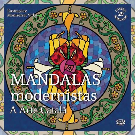 Livro - Mandalas modernistas: a arte catalã Menor preço em Livro - Mandalas modernistas: a arte catalã